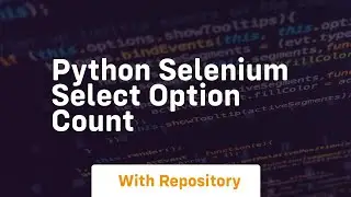 python selenium select option count