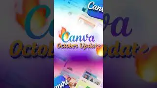 НОВОЕ обновление Canva за октябрь 2025 г. | Объяснение функций ИИ в Canva