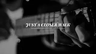 Just a Closer Walk - Sis Irungu