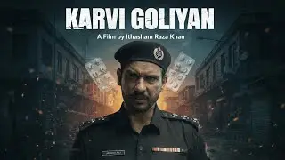 KARVI GOLIYAN | Official Trailer | Saqib Sumeer | Not Every Pill Heals