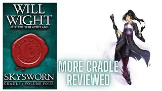 More Cradle - Skysworn book 4 of Will Wight's Cradle Review