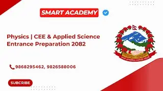 Physics | CEE & Applied Science Entrance Preparation 2082 | Smart Academy | MEC
