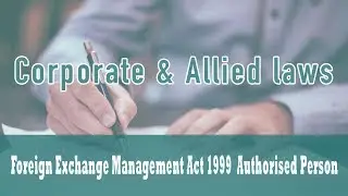 Foreign Exchange Management Act, 1999 | Section 10 | Section 11 | Section 12| Powers of RBI | Part 2