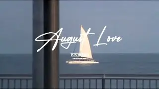 August Love（八月爱）-KKECHO(Official Music Video)
