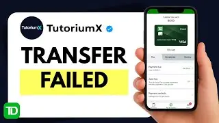 How to Fix TD Bank Transfer Failed Error