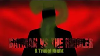 [April Fools Video] Batman Vs The Riddler: A Trivial Night | Animation《?》