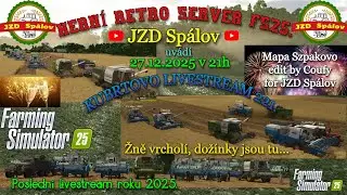 JZD Spálov-Kubrtovo livestream.221-Žně vrcholí a dožínky na Szpakowo  - Farming.Simulátor25