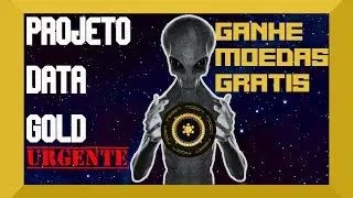 PROJETO DATAGOLD | GANHE MOEDAS GRATIS