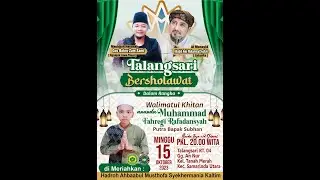 #TALANG SARI BERSHOLAWAT# DALAM RANGKA WALIMATUL KHITAN