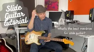 What are the Best Overdrive Pedals for Slide Guitar?