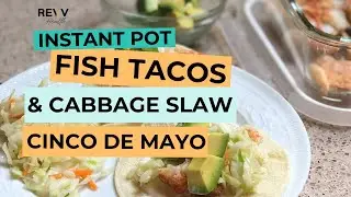 Instant Pot Fish Tacos with Cabbage Slaw