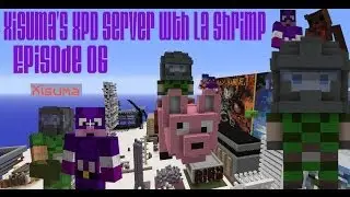 Minecraft SMP- XPD Server- Ep06