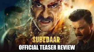Subedaar - Official Teaser Review | Anil Kapoor, Radhikka Madan | Prime Video India