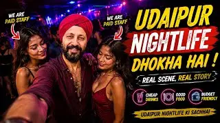 Udaipur - Nightlife Dhokha Hai !