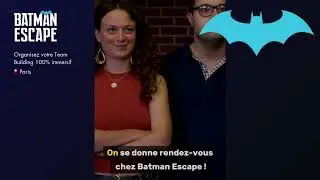 Comment Batman Escape est le meilleur Escape Game pour un Team Building &agrave; Paris