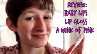 Review - Baby Lips Lip Gloss in A Wink of Pink