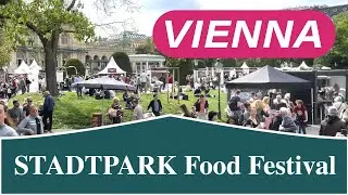STADTPARK Food Festival 2022 🇦🇹 VIENNA AUSTRIA  - Walking Tour - 4K
