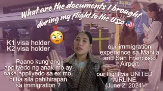 our immigration experience during our flight (Port of Entry sa USA) with k1 & k2 visa holder ! 🇺🇸