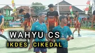 WAHYU CS KADES  CIKEDAL.   Open turnamen Vs    Kerbau cup 2025  desa Banyu resmi