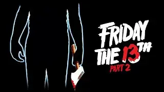Friday The 13th Part 2 (1981) Review
