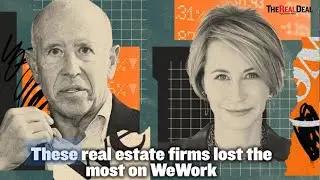 These real estate firms lost the most on WeWork | TRD News