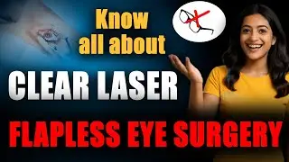 Say Goodbye to Glasses | The Best Eye Surgery for Perfect Vision: Flapless & Painless #clearvision