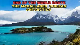 End of the World Route: Exploring the Magallanes and Chilean Antarctica Region Chile