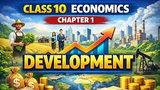 Development class 10 economics full chapter (Animation) | Class 10 economics chapter 1
