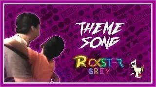 RICKSTER GREY THEME SONG || 2018
