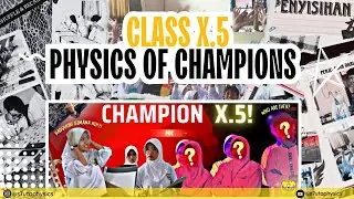 Physics Of Champions (POC) Season 2 - CLASS X.5 | ROUND ELIMINATION TO SEMI FINALS DIMULAI !!!