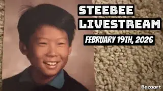 Steebee Stream-February 19th, 2026