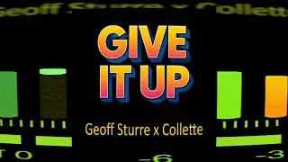Give It Up (2026 Mix) by Geoff Sturre, Collette