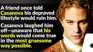 The Real Casanova Was A Truly Twisted Man