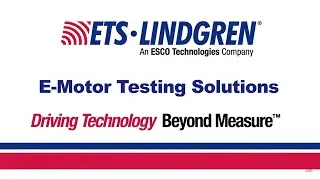 ETS-Lindgren E-Motor Testing Solutions