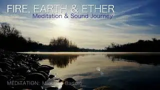 Fire, Earth & Ether - Third Eye Chakra -  I SEE | SoundJourney Meditation