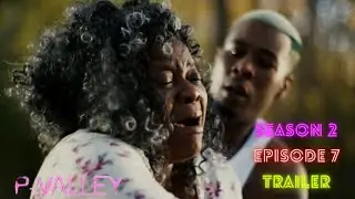 P-VALLEY SEASON 2 EPISODE 7 TRAILER PREVIEW