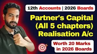 Class 12 Accounts Revision series | Partner's Capital & Realisation Account | 2026 Board Exams