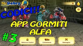 LA APP DEI GORMITI ALFA-VI REGALIAMO I CODICI DEI GORMITI EVOLUZIONE ALFA-GIOCHI PREZIOSI PARTE 3