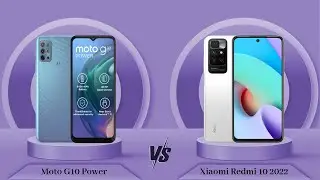 Moto G10 Power Vs Xiaomi Redmi 10 2022 - Full Comparison [Full Specifications]