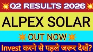 Alpex Solar Q2 Results 2025 🔴 Alpex Solar Results 🔴Alpex Solar Share Latest News 🔴 Alpex Solar Share