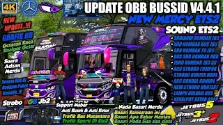 UPDATE BUS !! OBB BUSSID V4.4.1 SOUND ETS2 MERCY | GRAFIK HD ACC BUS BARU | Bus Simulator Indonesia