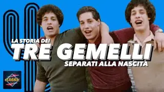 Three Identical Strangers: La storia dei tre gemelli - Episodio 03 - Classic - Podcast del Kactus