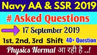 17 September 2019 || Navy aa and ssr All shift asked questions ||