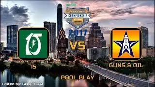 15 vs Guns & Oil #CCC2017 --- Pool Play