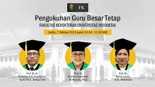 Pengukuhan Guru Besar Tetap Fakultas Kedokteran Universitas Indonesia