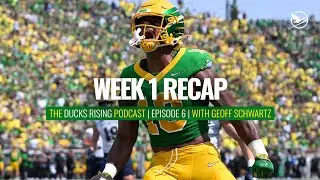 LIVE Week 1 Recap With Geoff Schwartz | Oregon Stomps Montana State &mdash; The Ducks Rising Podcast