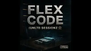FLEX CODE | UNLTD SESSIONZ Vol. 1 💼 (Official Visual)