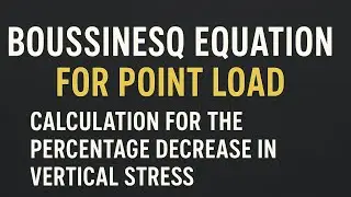  &ldquo;Boussinesq Equation for Point Load &mdash; Simplified in easy way&rdquo;problem 2.