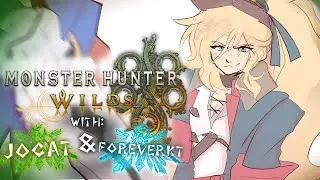 CHAOTIC HUNTING WITH MY PALS | Monster Hunter: Wilds with JoCat & ForeverKT