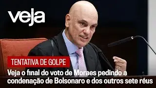 Veja o final do voto de Moraes pedindo a condena&ccedil;&atilde;o de Bolsonaro e dos outros sete r&eacute;us